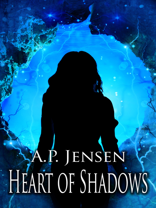 Title details for Heart of Shadows by A. P. Jensen - Available